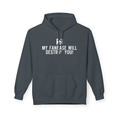 2MEX My Fanbase Will Desroy You Hoodie